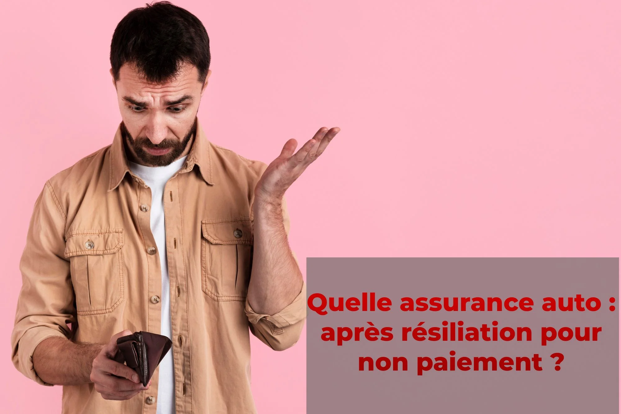 Quelle assurance auto après résiliation pour non paiement