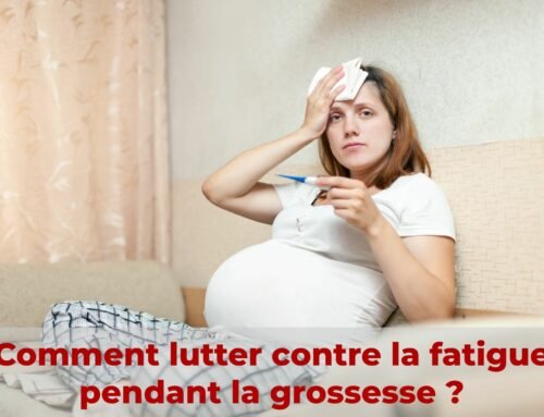 Comment lutter contre la fatigue pendant la grossesse ?